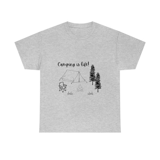 Camping is Life! Unisex Heavy Cotton Tee, Black Lettering